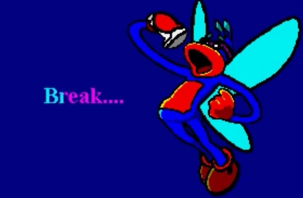 An image of a fly creature singing karaoke and the word " Break..."